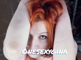 Onesexygina