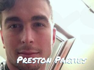 Preston_Parties