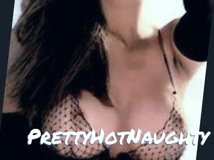 PrettyHotNaughty