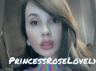 PrincessRoseLovely