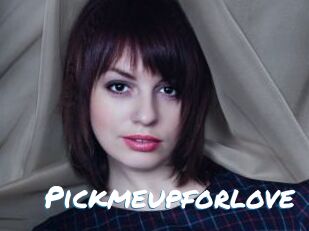 Pickmeupforlove