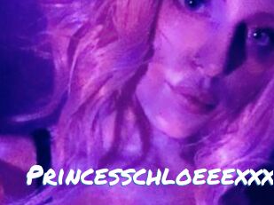 Princesschloeeexxx