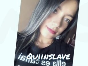 Quiinslave