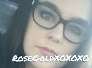 RoseGoldXOXOXO