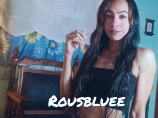 Rousbluee