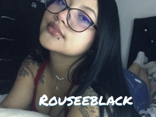 Rouseeblack