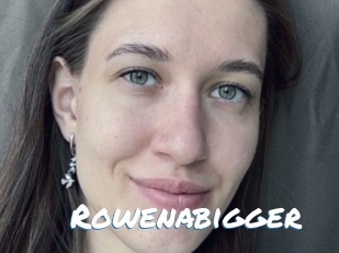 Rowenabigger