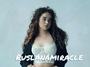 Ruslanamiracle