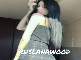 Ruslanawood