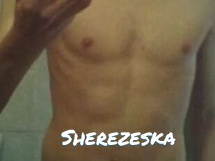 Sherezeska