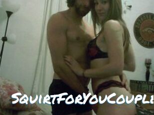SquirtForYouCouple