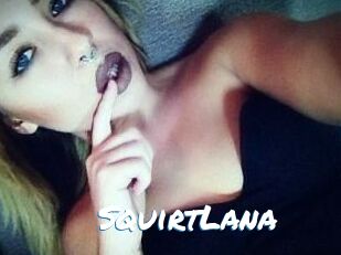 Squirt_Lana