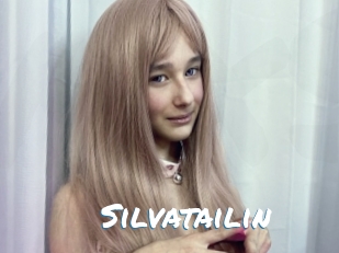 Silvatailin