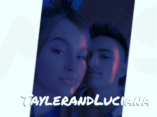 TaylerandLuciana