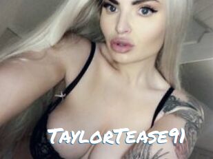 TaylorTease91