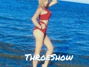 ThRoeShow