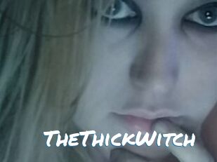 TheThickWitch