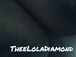 TheeLolaDiamond