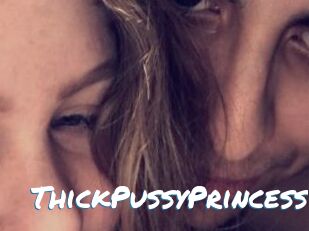 ThickPussyPrincess