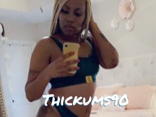 Thickums90