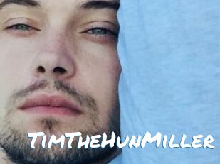 TimTheHunMiller