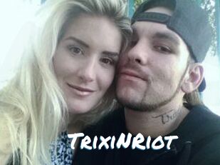 TrixiNRiot