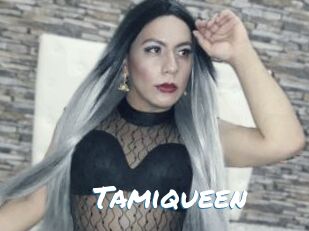 Tamiqueen