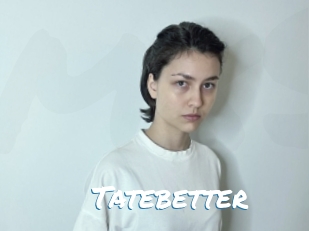 Tatebetter