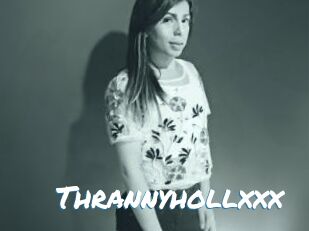 Thrannyhollxxx