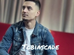 Tobiascade