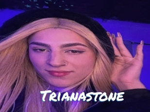 Trianastone