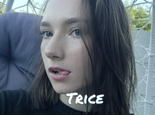 Trice