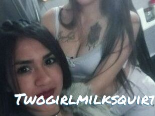 Twogirlmilksquirt