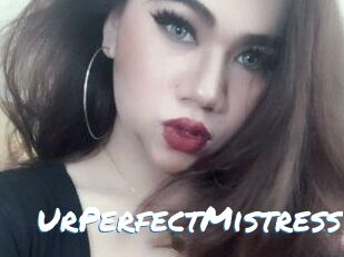 UrPerfectMistress