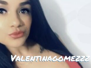 Valentinagomezzz