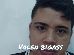 Valen_bigass