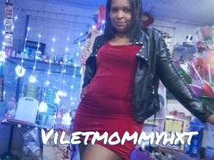 Viletmommyhxt