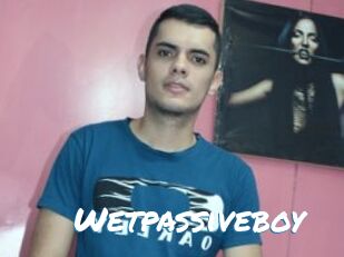 Wetpassiveboy