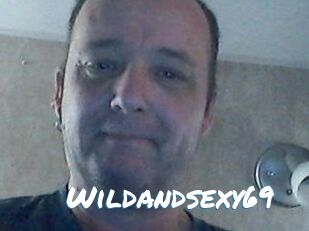 Wildandsexy69